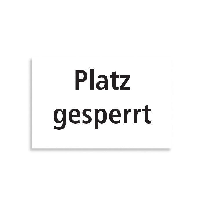 Tegra Schild "Platz Gesperrt" Schild-Weiß,Rot Tegra Schild "Platz Gesperrt" Schild-Weiß,Rot