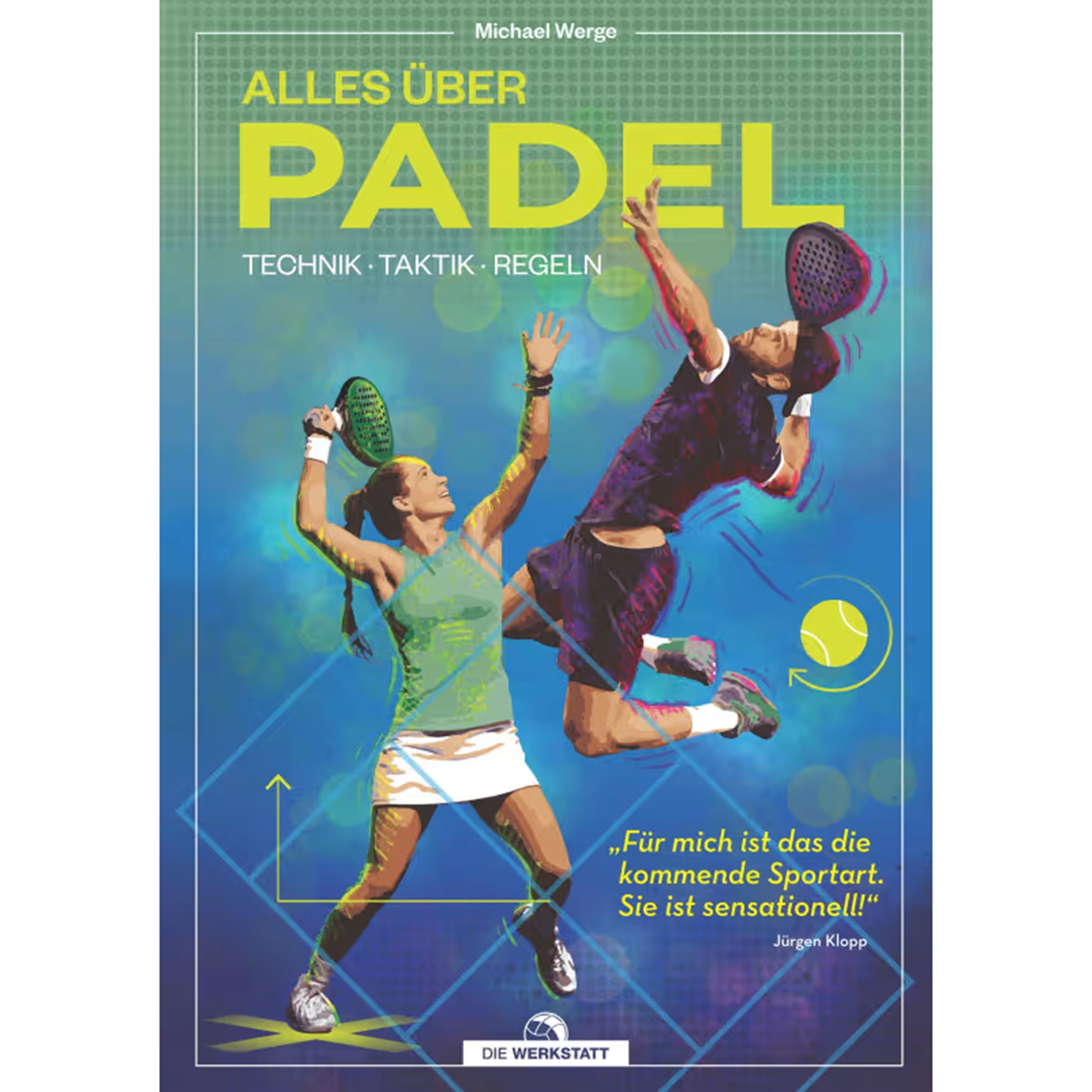 Die Werkstatt Alles Über Padel-Technik,Taktik,Regeln Buch-Mehrfarbig
